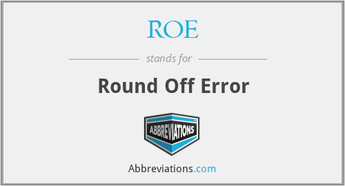 What does round-off error stand for?